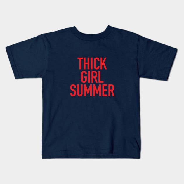 Thick Girl Summer Vibes - Curvy Girls Kids T-Shirt by Hixon House